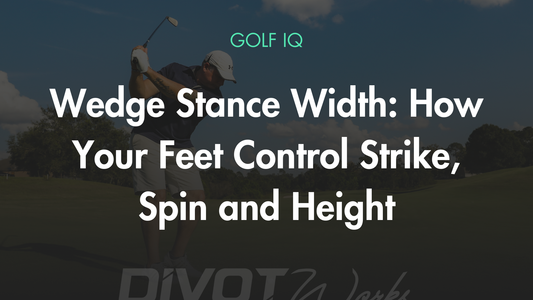 Wedge Stance Width: How Your Feet Control Strike, Spin and Height