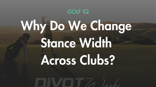 Why Do We Change Stance Width Across Clubs?